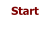 Start